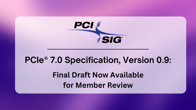 PCI-SIG раскрывает детали стандарта PCI-EXPRESS 7.0. Вы сможете рассчитывать на пропускную способность до 128 GT/S