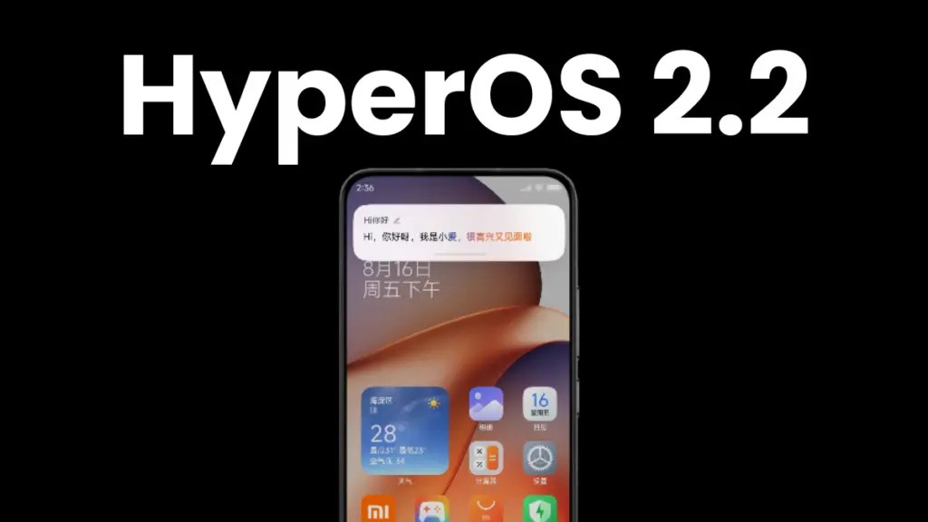 Xiaomi запускает Hyperos 2.2 по всему миру - посмотрите, находится ли ваше устройство в списке