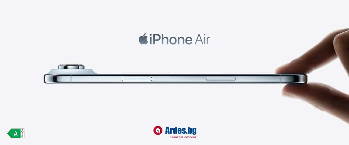 Новый iPhone 17 и iPhone Air - Аутентичного происхождения в ardes.bg