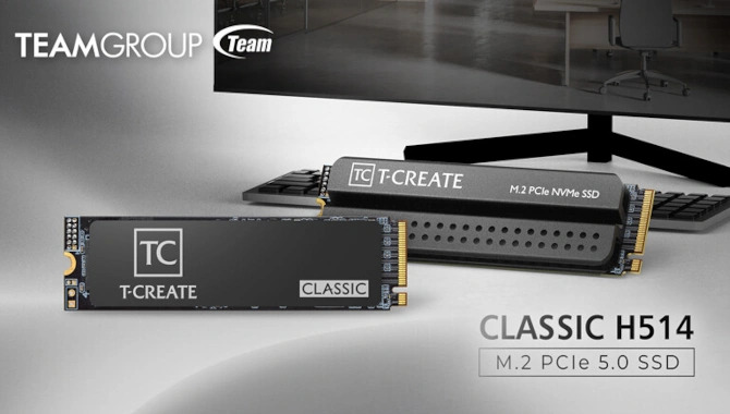 Team Group T-Create Classic H514 — анонс быстрого твердотельного накопителя M.2 NVMe PCIe 5.0, предназначенного для создателей цифровых технологий