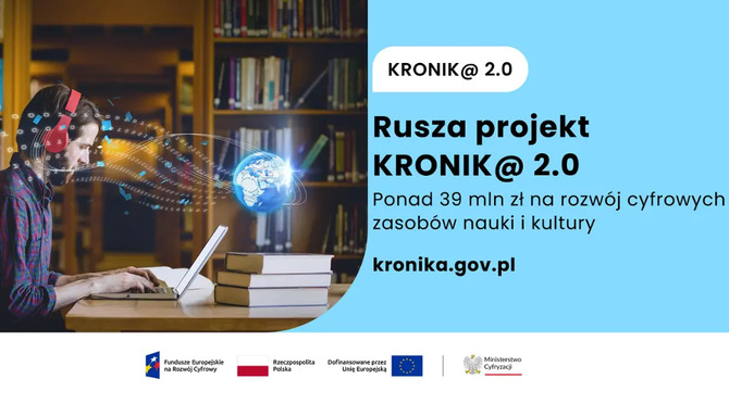 Музеи, архивы и университеты в одном месте. KRONIK@ 2.0 анонсирует заказ, которого давно не было в Польше
